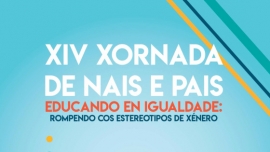  Inscrición aberta para a XIV Xornada de pais e nais educando en Igualdade que se celebrará o 4 de novembro en Santiago
