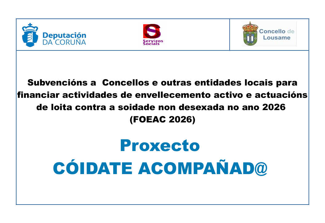 O Concello de Lousame resultou beneficiario dunha subvención da Deputación da Coruña ao abeiro do programa (FOEAC/2026): PROXECTO CÓIDATE ACOMPAÑADO